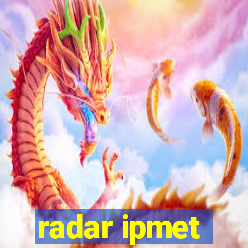 radar ipmet